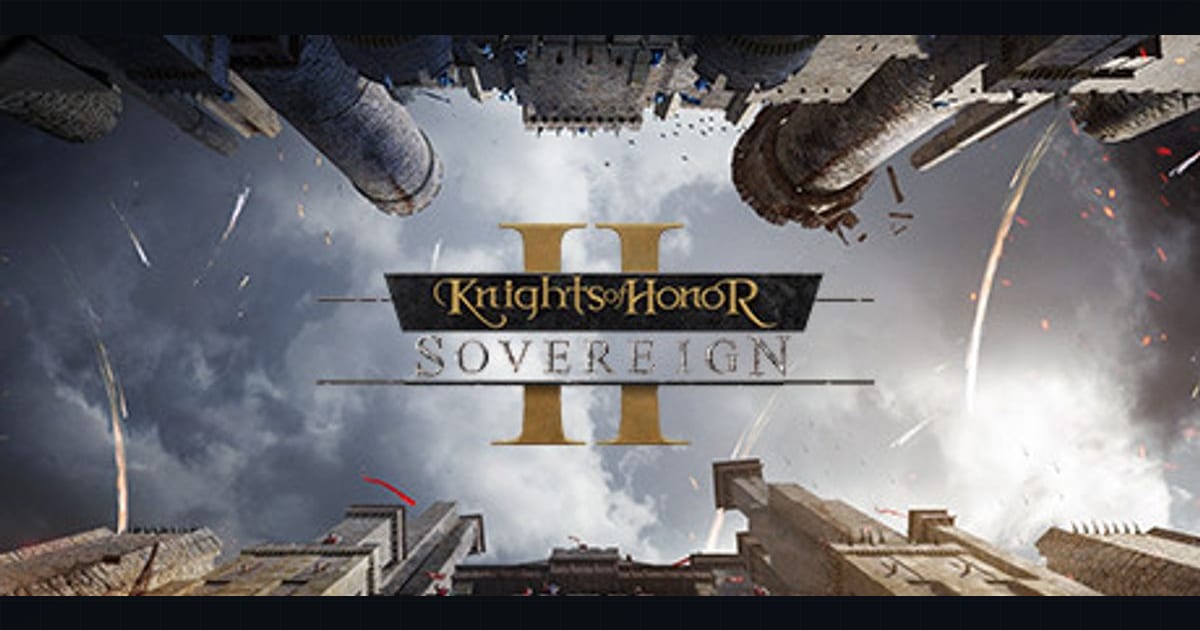 Knights of Honor 2: Sovereign — Realm Management & Warfare Mechanics Guide