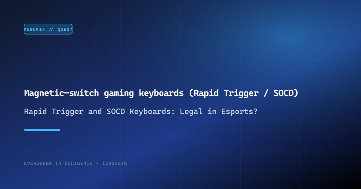 Magnetic-switch gaming keyboards (Rapid Trigger / SOCD)
