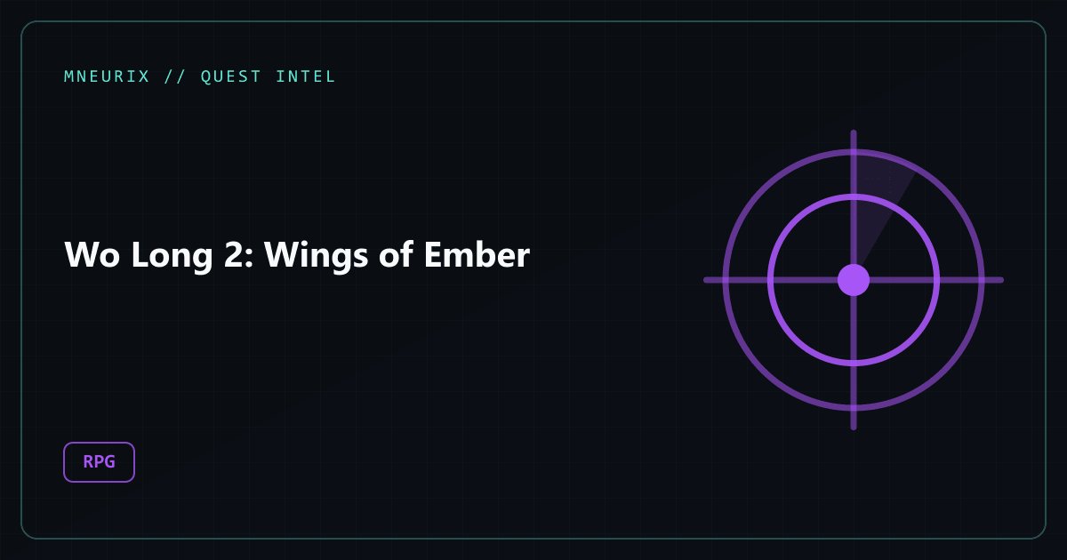 Wo Long 2: Wings of Ember